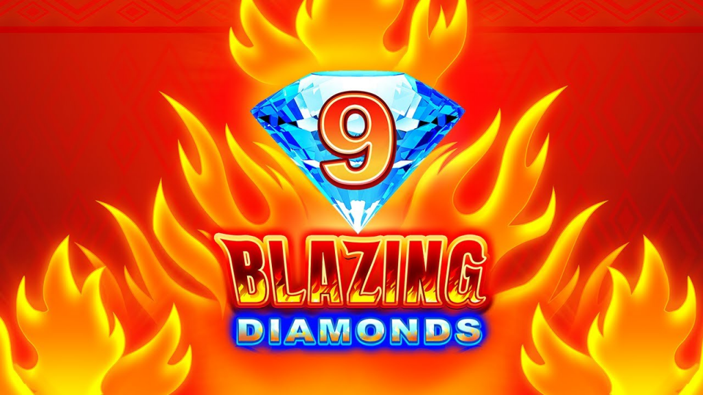 Review 9 Blazing Diamonds - Tính năng, cách chơi và giải thưởng